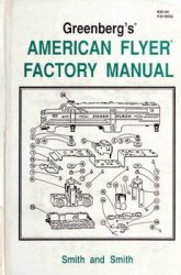 Greenberg's American Flyer Factory Manual