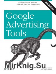 Google Advertising Tools: Cashing in with AdSense and AdWords