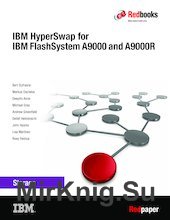 IBM HyperSwap for IBM FlashSystem A9000 and A9000R