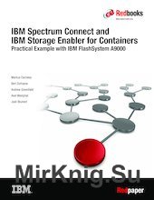 IBM Spectrum Connect and IBM Storage Enabler for Containers: Practical Example with IBM FlashSystem A9000