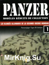 Panzerjager Tiger (P) Elefant (Sd.Kfz.184), Anzio (Italy) (Panzer Modeles Reduits de Collection №1)