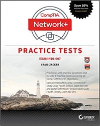 CompTIA Network+ Practice Tests: Exam N10-007