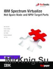 IBM Spectrum Virtualize: Hot-Spare Node and NPIV Target Ports