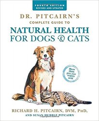 Dr. Pitcairn's Complete Guide to Natural Health for Dogs & Cats, 4th Edition