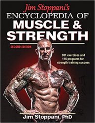 Jim Stoppani's Encyclopedia of Muscle & Strength, 2nd Edition