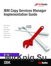 IBM Copy Services Manager Implementation Guide
