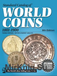 Standard Catalog of World Coins 19th Century (1801-1900). 8th Edition