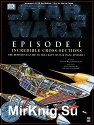 «Star Wars:Incredible Cross-sections of Star Wars, Episode I - The Phantom Menace: