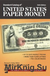 Standard Catalog of United States Paper Money. 34th Edition