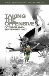 U.S. Army Campaigns of the Vietnam War: Taking the Offensive, October 1966-September 1967