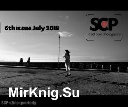 Street Core Photography Issue 6 2018