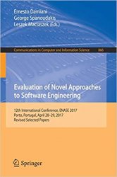 Evaluation of Novel Approaches to Software Engineering: 12th International Conference, ENASE 2017
