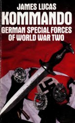 Kommando: German Special Forces of World War Two