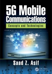 5G Mobile Communications: Concepts and Technologies