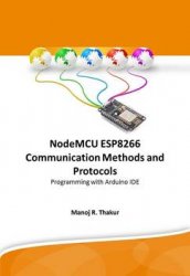 NodeMCU ESP8266 Communication Methods and Protocols