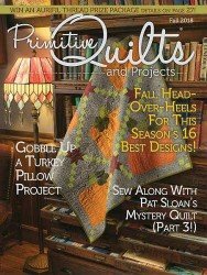 Primitive Quilts and Projects - Fall 2018