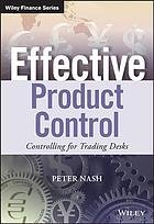 Effective Product Control: Controlling for Trading Desks