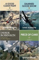 RAF series by Derek Robinson (4 Books)