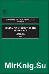 Social Psychology of the Workplace, Volume 23