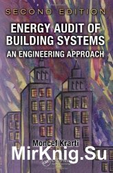 Energy Audit of Building Systems: An Engineering Approach, Second Edition