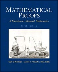 Mathematical Proofs: A Transition to Advanced Mathematics, 3rd Edition