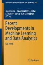 Recent Developments in Machine Learning and Data Analytics: IC3 2018
