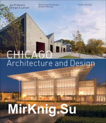 Chicago Architecture and Design, 3rd Edition