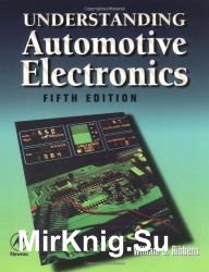 Understanding Automotive Electronics, 5-th edition
