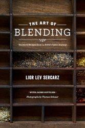 The Art of Blending: Stories and Recipes from La Bo?te's Spice Journey
