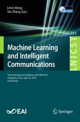 Machine Learning and Intelligent Communications 2018