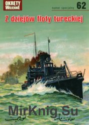 Z dziejow floty tureckiej (Okrety Wojenne Numer Specjalny № 62)