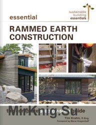 Essential Rammed Earth Construction: The Complete Step-by-Step Guide