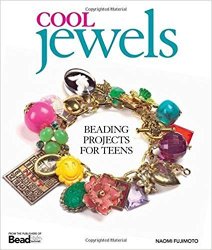 Cool Jewels: Beading Projects for Teens