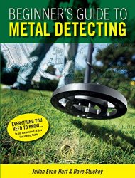 Beginners Guide to Metal Detecting, 2nd edition