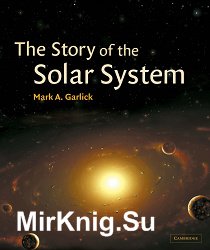 The Story of the Solar System