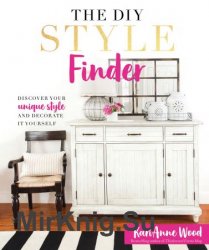 The DIY Style Finder: Discover Your Unique Style and Decorated It Yourself
