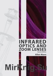 Infrared Optics and Zoom Lenses, Second Edition