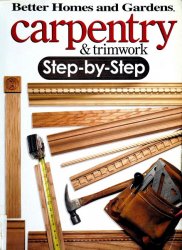 Carpentry & Trimwork Step-by-Step