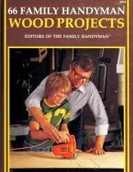 66 Family Handyman Wood Projects