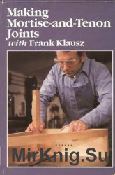 Making Mortise and Tenon Joints