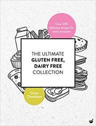 The Ultimate Gluten Free, Dairy Free Collection