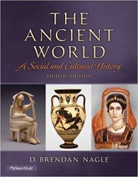 The Ancient World: A Social and Cultural History (8th Edition)