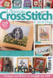 Ultimate Cross Stitch - Cats & Dogs Vol.21 2019