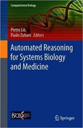 Automated Reasoning for Systems Biology and Medicine