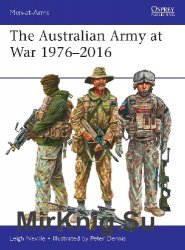 The Australian Army at War 1976-2016 (Osprey Men-at-Arms 526)