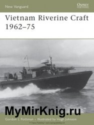 Vietnam Riverine Craft 1962-1975 (Osprey New Vanguard 128)