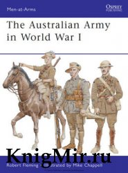 The Australian Army in World War I (Osprey Men-at-Arms 478)