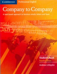 Cambridge Professional English. Company to Company. A Task-Based Approach to Business Emails, Letters and Faxes