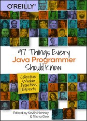 97 Things Every Java Programmer Should Know: Collective Wisdom from the Experts