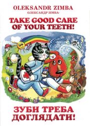 Take good care of your teeth